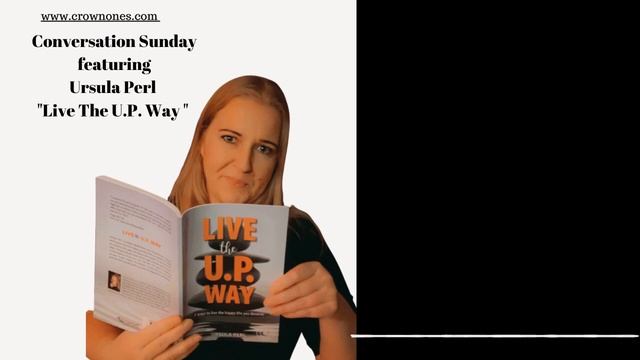 ?️ Interview CrownedReRe & Bestselling Author Ursula Perl about her book "Live the U.P. Way" смотреть онлайн