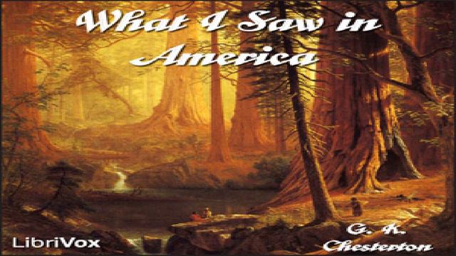 What I Saw in America | G. K. Chesterton | Essays & Short Works, Travel & Geography | English | 6/6 смотреть онлайн