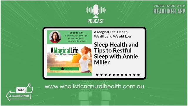 Sleep Health and Tips to Restful Sleep with Annie Miller | A Magical Life: Health, Wealth, and... смотреть онлайн