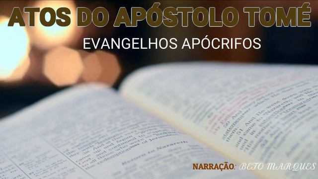EVANGELHOS APÓCRIFOS AUDIOBOOK: ATOS DO APÓSTOLO TOMÉ