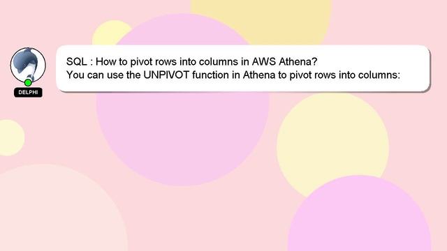 SQL : How to pivot rows into columns in AWS Athena? смотреть онлайн