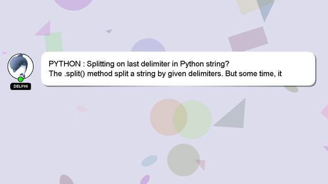 PYTHON : Splitting on last delimiter in Python string? смотреть онлайн