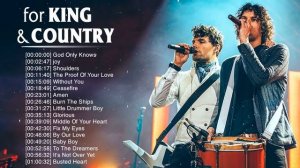 Best For King & Country Songs Nonstop Collection 2020 - Powerful Worship Songs Of For King & Countr