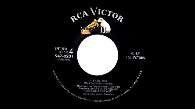 Glenn Miller - I Know Why [SUN VALLEY SERENADE OST version, 1941, mono] смотреть онлайн