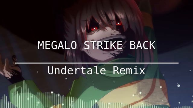 MEGALO STRIKE BACK | Remix