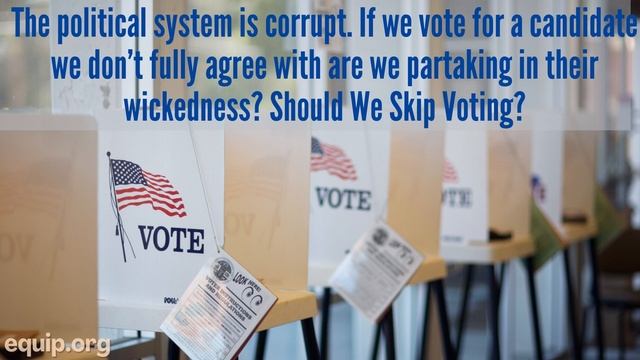 Is Our Political System Corrupt? Should Christians Not Vote? смотреть онлайн