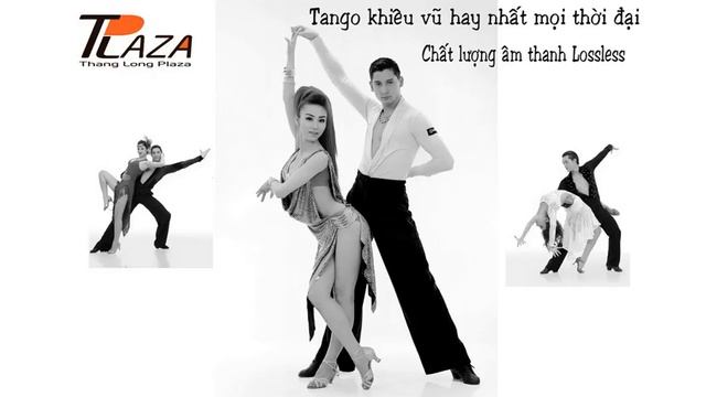 Tango khiêu vũ hay nhất mọi thời đại - Âm thanh Lossless смотреть онлайн