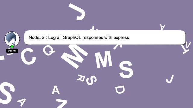 NodeJS : Log all GraphQL responses with express смотреть онлайн
