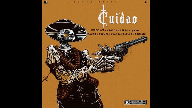 CUIDAO (RAP VERSION) - Tempo, Kendo Kaponi, Casper, Juanka, Ele A El Dominio, Osquel & Pacho