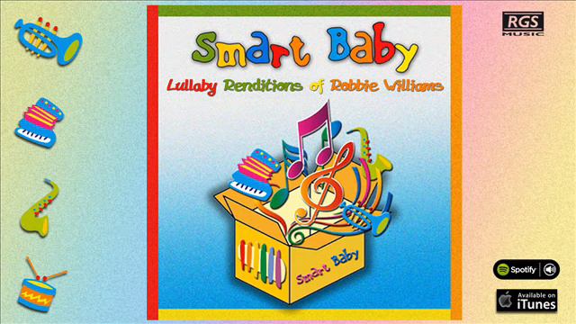 Smart Baby. Lullaby Renditions of Robbie Williams. Musica para bebes смотреть онлайн