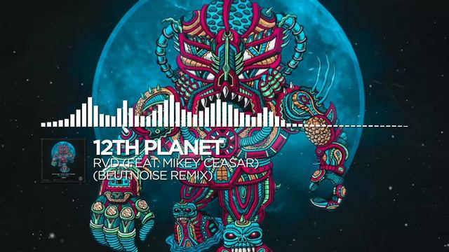 12th Planet - RVD (feat. Mikey Ceasar) (BeutNoise Remix) [Monstercat Remake] смотреть онлайн