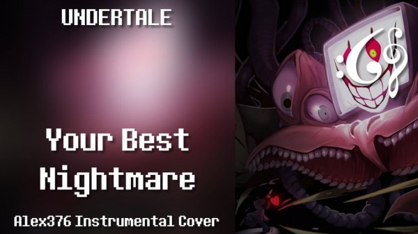 Undertale - Your Best Nightmare (Alex376 Instrumental Cover)