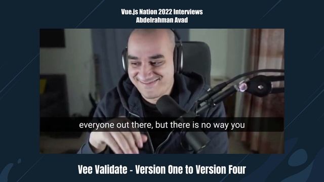 Vee Validate versions by Abdelrahman Awad: Vue.js Nation 2022 смотреть онлайн