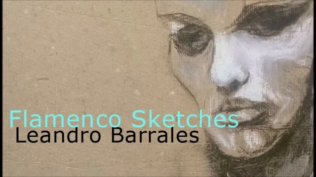 Leandro Barrales - Flamenco sketches смотреть онлайн