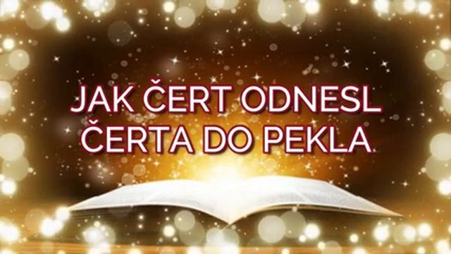 Audio pohádka. JAK ČERT ODNESL ČERTA DO PEKLA. Česká čtená pohádka pro děti na dobrou noc. смотреть онлайн