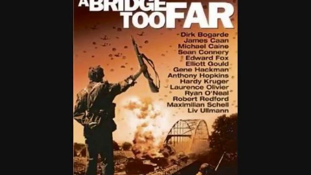 A Bridge Too Far Theme смотреть онлайн