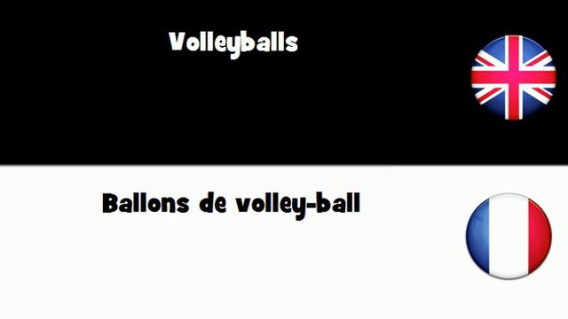 APPRENDRE L'ANGLAIS = Ballons de volley ball смотреть онлайн