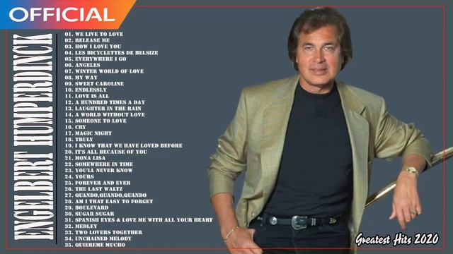 Engelbert Humperdinck Greatest Hits Full Album - Engelbert Humperdinck Very Best Songs Playlist