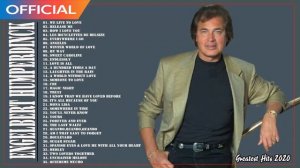 Engelbert Humperdinck Greatest Hits Full Album - Engelbert Humperdinck Very Best Songs Playlist