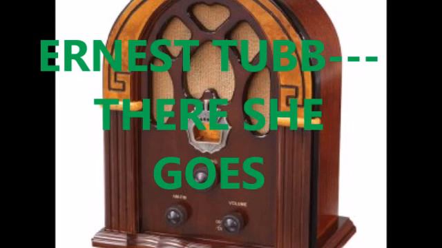 ERNEST TUBB THERE SHE GOES смотреть онлайн