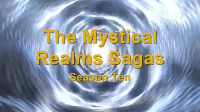 Mystical Realms Sagas - Season Ten - first trailer смотреть онлайн