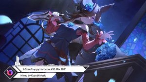 J-Core/Happy Hardcore #93 Mix 2021 (Mixed by Kyuubi Music)