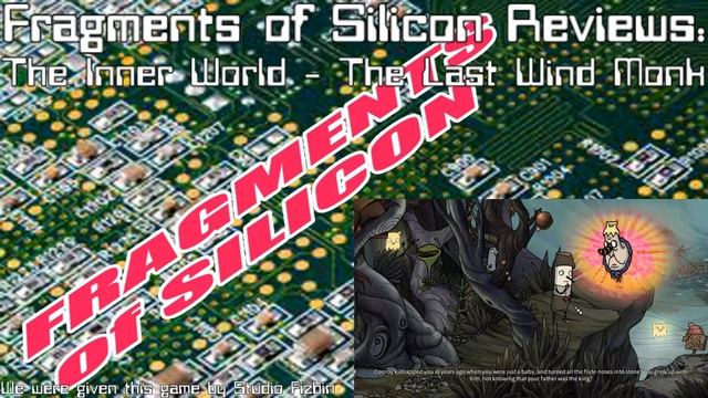 Fragments of Silicon Reviews: The Inner World: The Last Windmonk смотреть онлайн