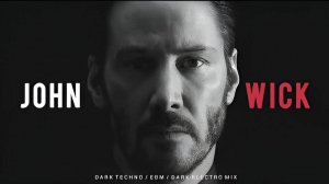 John Wick  Dark Techno  EBM  EBSM  Dark Electro Mix