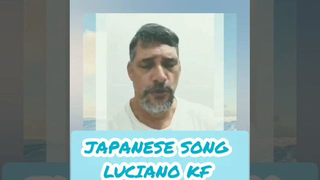 JAPANESE SONG MUSIC AND LIRYCS LUCIANO KF - CONTRATENOR AND BARÍTONO смотреть онлайн