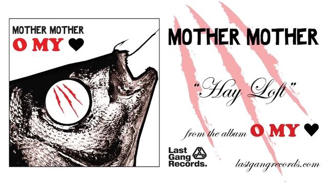 Mother Mother - Hayloft смотреть онлайн