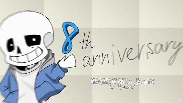 Undertale 8th Anniversary!【MEGALOVANIA Remix】by Satoru смотреть онлайн