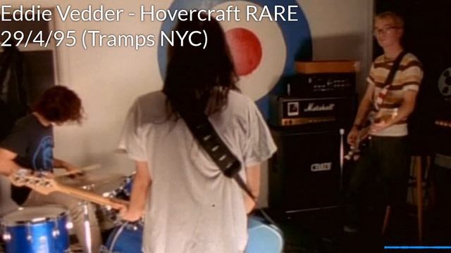 Eddie Vedder Side project Hovercraft - Full Set April 29th 1995 смотреть онлайн