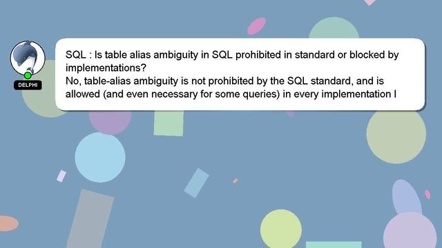 SQL : Is table alias ambiguity in SQL prohibited in standard or blocked by implementations? смотреть онлайн