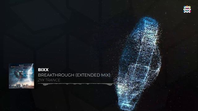 BiXX - Breakthrough (Extended Mix) смотреть онлайн