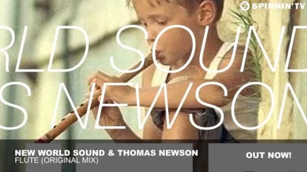 New World Sound & Thomas Newson - Flute (Original Mix)