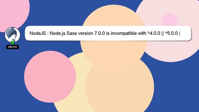 NodeJS : Node.js Sass version 7.0.0 is incompatible with ^4.0.0 || ^5.0.0 || ^6.0.0 смотреть онлайн