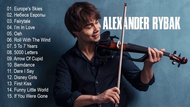 Collection Of The Best Songs By Alexander Rybak смотреть онлайн