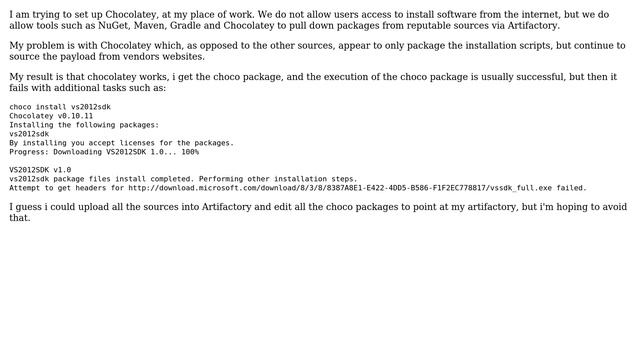 Is there an alternative to in-sourcing chocolatey packages into say artifactory, if your users... смотреть онлайн