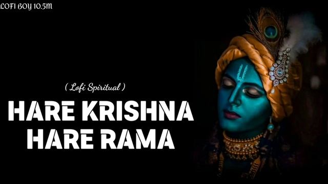 Hare Krishna Hare Rama (Lofi Spiritual) смотреть онлайн
