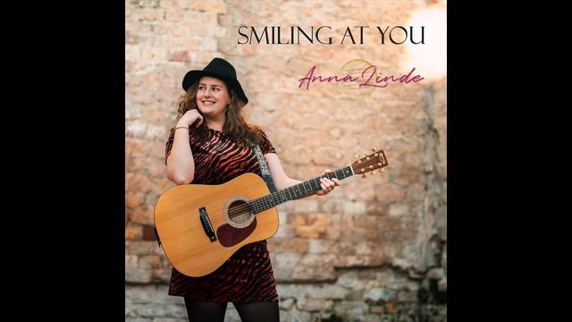 Smiling at You - Anna Linde смотреть онлайн