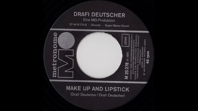 DRAFI DEUTSCHER - MAKE UP AND LIPSTICK (aus dem Jahr 1970) B-Seite von der Originalsingle смотреть онлайн