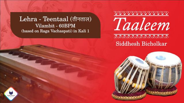 Taaleem | Live Harmonium Lehra Teentaal | Vilambit 60BPM based on Raag Vachaspati in Kali 1 смотреть онлайн
