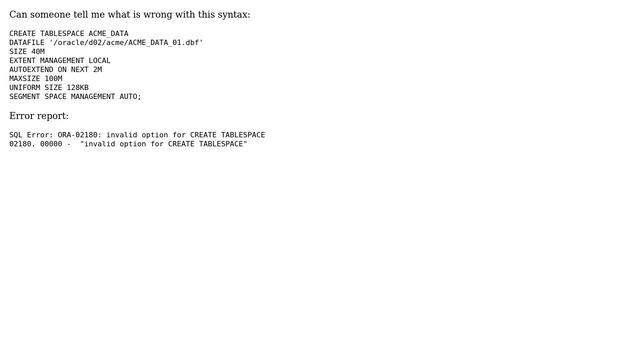 Databases: "Invalid option" while creating a tablespace смотреть онлайн