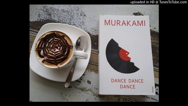 Haruki Murakami | Dance Dance Dance | Chapter 1 смотреть онлайн