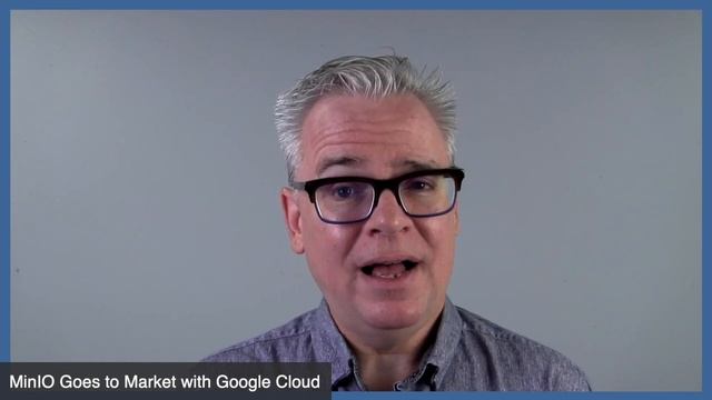 MinIO Goes to Market with Google Cloud смотреть онлайн
