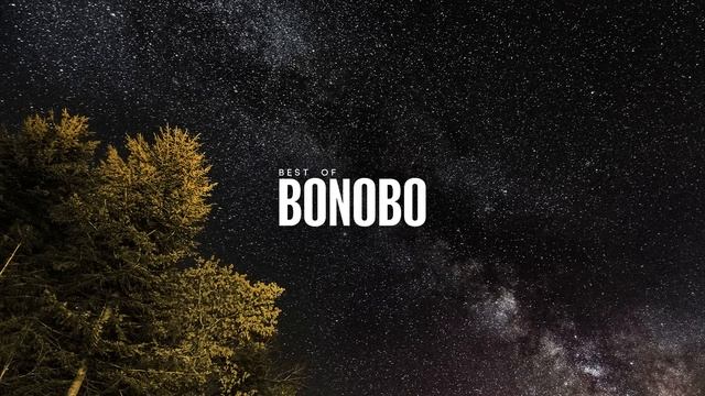 Best of Bonobo смотреть онлайн
