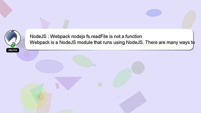 NodeJS : Webpack nodejs fs.readFile is not a function смотреть онлайн