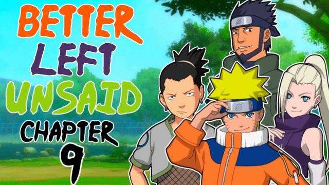 Better Left Unsaid | Chapter 9 "Turn So Cold" | Naruto Fanfic Reading смотреть онлайн