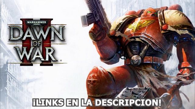 COMO DESCARGAR DAWN OF WAR 2 MASTER COLLECTION смотреть онлайн