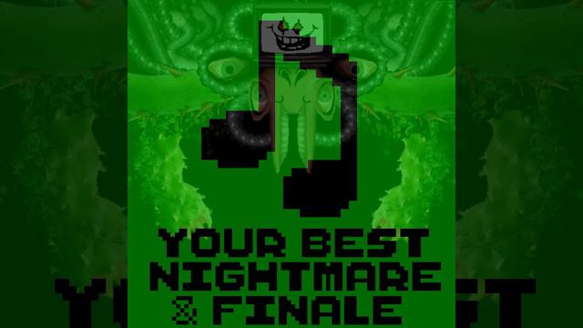 Your Best Nightmare & Finale